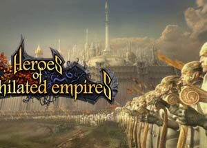 Heroes of Annihilated Empires