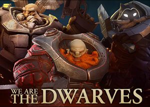 We Are The Dwarves