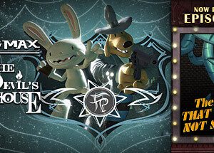 Sam & Max: The Devil’s Playhouse