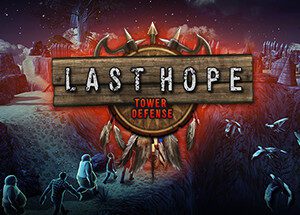 Last Hope - Tower Defense