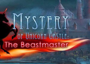 Mystery of Unicorn Castle: The Beastmaster