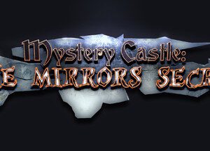 Mystery Castle: The Mirror's Secret