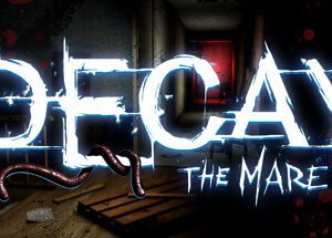 Decay: The Mare