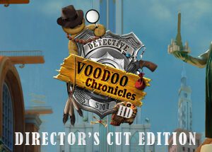 Voodoo Chronicles: The First Sign HD - Director’s Cut Edition