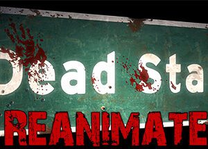 Dead State: Reanimated