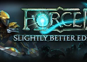 FORCED: Slightly Better Edition