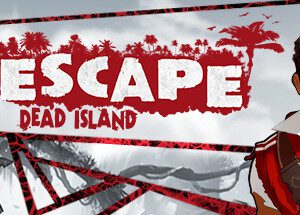 Escape Dead Island