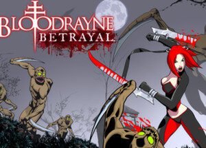 BloodRayne Betrayal