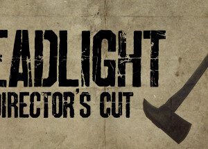 Deadlight: Director's Cut