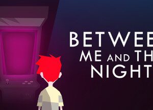 Between Me and The Night